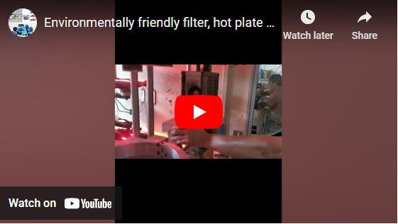 Environmentally friendly filter hot plate welding