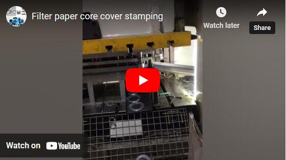 Filter paper core cover stamping